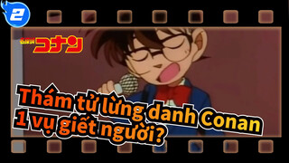 Thám tử lừng danh Conan
1 vụ giết người?_2