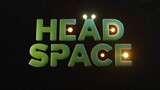 ‘Headspace’ official trailer 2023 (full movie in the description)https://exe.io/KScev