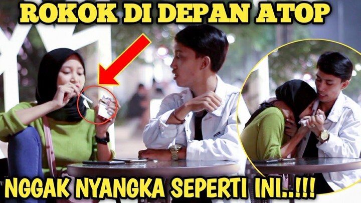 PRANK NGEROKOK DI DEPAN ATOP SAMPE ATOP MARAH BESAR😱