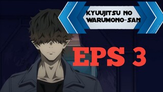 Kyuujitsu no Warumono-san | Eps 3 | 720p | Subtitle Indonesia