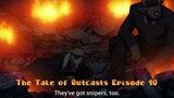 The Tale of Outcasts Episode 10