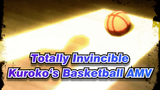 Totally Invincible | Kuroko‘s Basketball AMV
