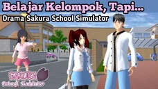 DRAMA SAKURA SCHOOL SIMULATOR "BELAJAR KELOMPOK, TAPI... " | PUTRI GAMER