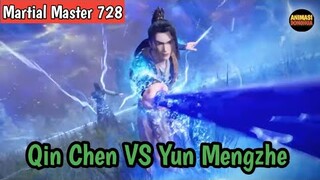 Martial Master 728 ‼️Qin Chen VS Yun Mengzhe