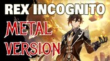 Zhongli Theme - Rex Incognito - METAL VERSION (YnDMix) - Genshin Impact
