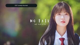 [Han|Rom|Indo] No Fate by Eclipse | Lovely Runner OST Part 1 Lirik Terjemahan