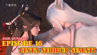 Jade Dynasty Episode 16 - Mati Bersama Sama