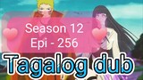 Episode 256 @ Season 12 @ Naruto shippuden @ Tagalog dub
