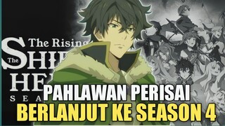 PAHLAWAN PERISAI AKAN BERLANJUT KE SEASON 4 NYA