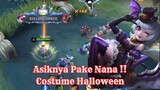 Asiknya Pake Nana..!!Costume Halloween .EXE - Mobilelegends