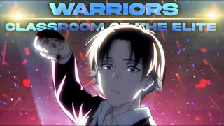 WARRIOR - AYANOKOJI - AMV/EDIT - AYANOKOJI VS RYUEN TEAM  - CLASSROOM OF THE ELITE SEASON 2