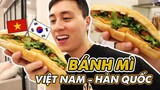 Bánh Mỳ Việt Nam nhân Chả cá Hàn Quốc , Vui vẻ hoà bình Vlog 184
