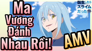 [Slime]AMV | Ma Vương Đánh Nhau Rồi!