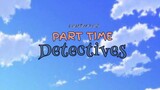 part time detectives intro