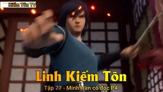 Linh Kiếm Tôn Tập 77 - Minh Hàn cổ độc P4