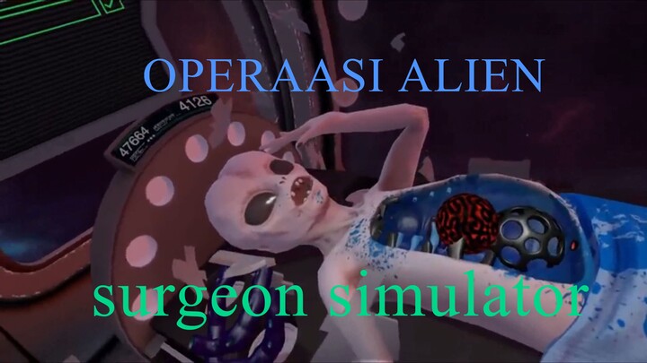operasi alien - surgeon simulator