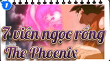 [7 viên ngọc rồng  AMV]The Phoenix_1