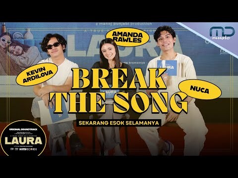 Dalem Banget! Nuca, Amanda, dan Kevin Ngobrolin Lagu Sekarang Esok Selamanya | OST. Laura Movie