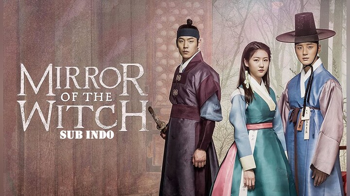 Secret Healer (Mirror of the Witch) (2016) Episode 13 Sub Indonesia