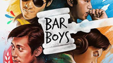 BAR BOYS (TAGALOG HD MOVIE)