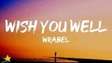 Wrabel - wish you well (Lyrics)