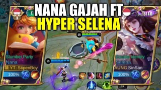 Bersama Selena Jungler Nana Gajah Berjaya!! Mobile Legends