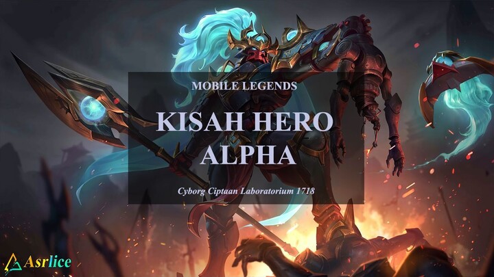 KISAH HERO ALPHA MOBILE LEGEND, Cyborg Ciptaan Laboratorium 1718 #3