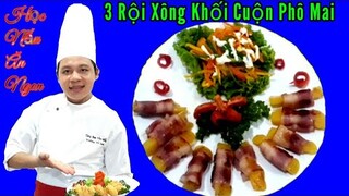 Cách làm " 3 Rội Xông Khối Cuộn Phô Mai || bao Ngon dễ Làm