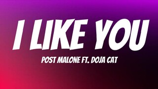 Post Malone - I Like You (Lyrics) Ft. Doja Cat