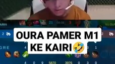 KETIKA OURA MAU CURI BUFF KAIRI DAN PAMER M1🤣 - Mobile Legends #shorts