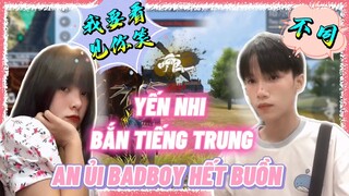 [Free Fire] Yến Nhi "Bắn" Tiếng Trung Để An Ủi BadBoy Hết Buồn...