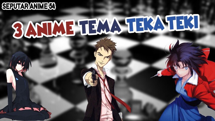 3 Rekomendasi Anime Teka Teki