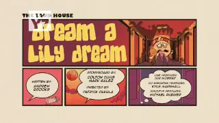 The Loud House , Season 5 , EP 33 (Dream a Lily Dream) English