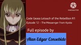 Code Geass: Lelouch of the Rebellion R1 Episode 12 – The messenger from Kyoto