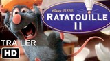 Ratatouille II / OFFICIAL TRAILER