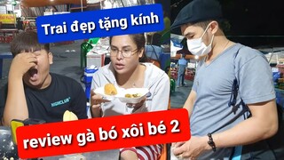 DIVA Cát Thy được Trai đẹp Bình Định tặng kính, review Gà bó xôi Bé Hai