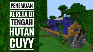 PENEMUAN KERETA DI TENGAH HUTAN CUYY CEK KUYY