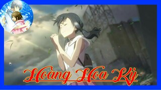 | AMV | Hoàng Hoa Ký (Long Nón Lá)