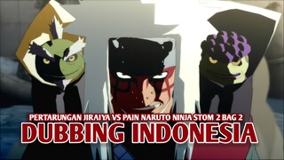 Pertarungan Jiraiya vs Pain | Naruto Ninja Strom 2 [DubbingIndonesia] Bag 2