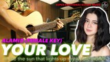 Your Love FEMALE KEY Alamid Instrumental guitar karaoke cover with lyrics