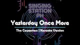 Yesterday Once More by The Carpenters | Karaoke