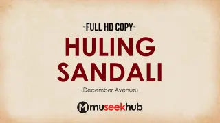December Avenue - Huling Sandali [ FULL HD ] Lyrics 🎵