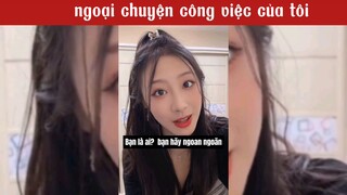 ngoại truyện công việc của tôi #haihuoc