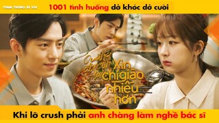 1001 TÌNH HUỐNG DỞ KHÓC DỞ CƯỜI KHI LỠ CRUSH PHẢI ANH CHÀNG LÀM BÁC SĨ | THE OATH OF LOVE  XIAO ZHAN