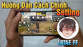 Hướng Dẫn Cài Đặt Setting Latae FF Và Cách Luyện Tập 🇹🇭