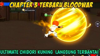 Misi Bloodwar Chapter 3 Upgrade Ultimate Terbaru Hero Mengeluarkan Chidori Langsung Terbantai