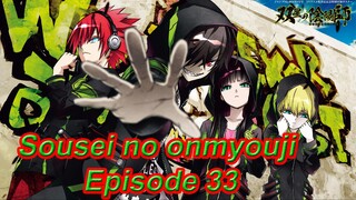 sousei no onmyouji Episode 33