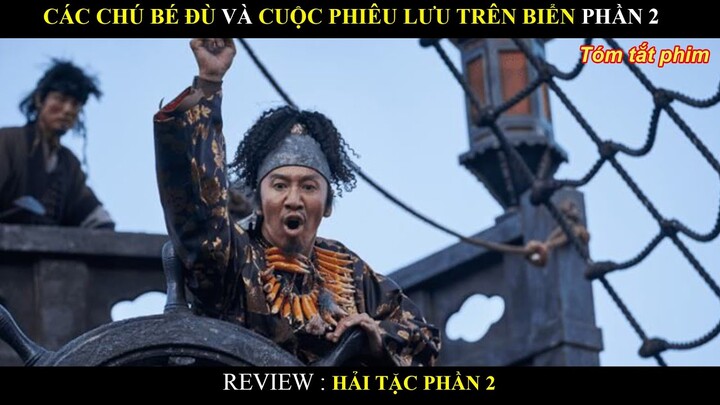 REVIEW PHIM HẢI TẶC PHẦN 2 (2022) BY MƯA REVIEW PHIM