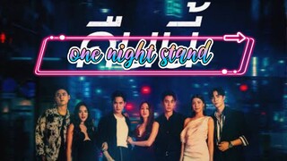 One Night Stand EP 1 (Thai series) 2023