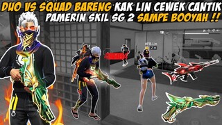 2 VS 4 !! BARENG KAK LIN, PAMERIN SKILL SG 2 SAMPE BOOYAH -FREEFIREINDO